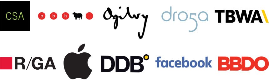 CSA, BBH, Ogilvy Mather, Droga5, TBWA, R/GA, Apple, DDB, Facebook, BBDO