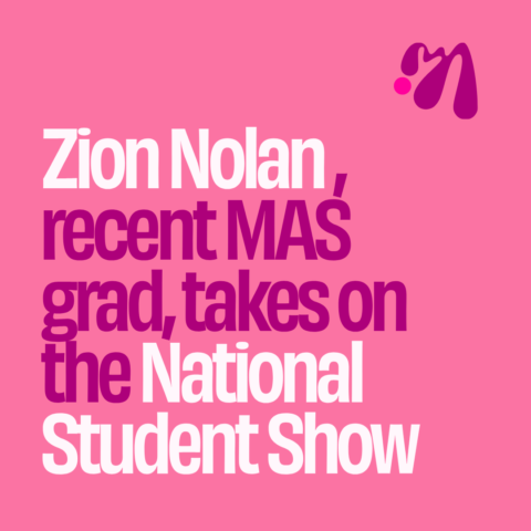 Pink graphic with the Miami Ad School logo and text that reads, "Zion Nolan, recent MAS grad, takes on the National Student Show."
